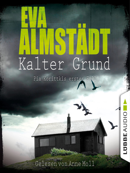 Title details for Kalter Grund--Pia Korittkis erster Fall--Kommissarin Pia Korittki 1 by Eva Almstädt - Available